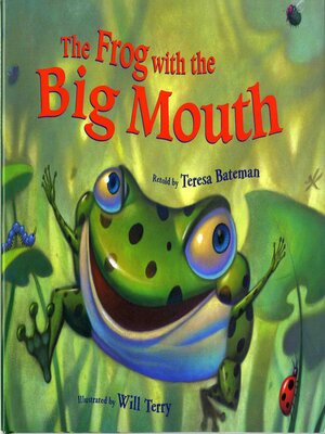 cover image of The Frog with the Big Mouth